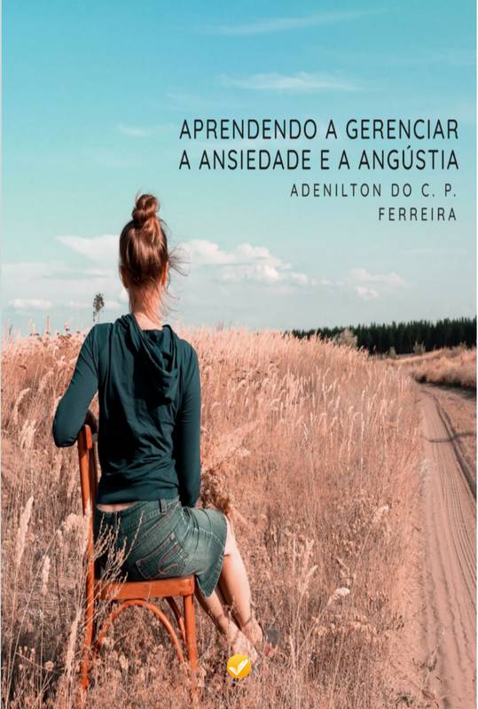 Capa de Aprendendo a gerenciar a ansiedade e a angústia
